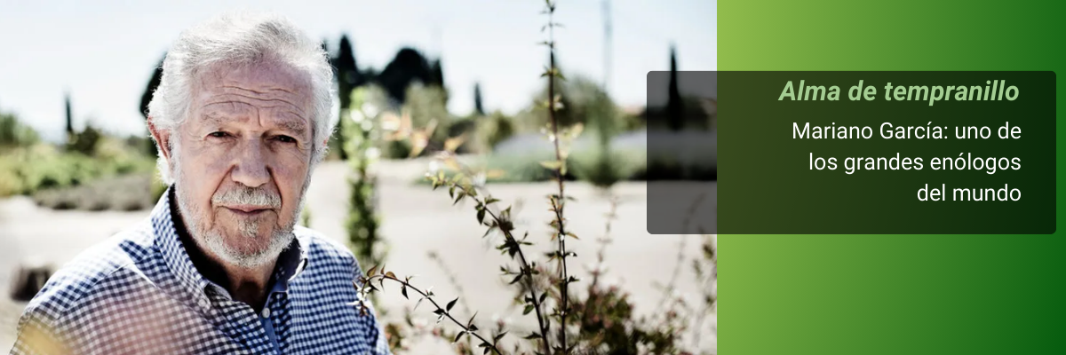 Alma de tempranillo-Mariano García: uno de los grandes enólogos del mundo